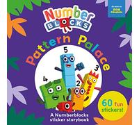 Pattern Palace: A Numberblocks Sticker Storybook (Numberblock Sticker Books)