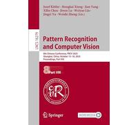 Pattern Recognition and Computer Vision: 8th Chinese Conference, PRCV 2025, Shanghai, China, October 15-18, 2025, Proceedings, Part VIII: 16279 (Lecture Notes in Computer Science, 16279)
