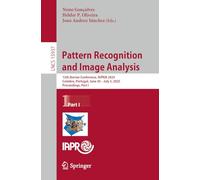 Pattern Recognition and Image Analysis: 12th Iberian Conference, IbPRIA 2025, Coimbra, Portugal, June 30 - July 3, 2025, Proceedings, Part I: 15937 (Lecture Notes in Computer Science, 15937)