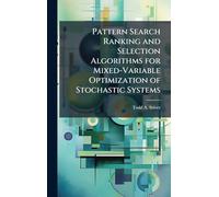 Pattern Search Ranking and Selection Algorithms for Mixed-Variable Optimization of Stochastic Systems