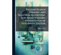 Pattern Search Ranking and Selection Algorithms for Mixed-Variable Optimization of Stochastic Systems