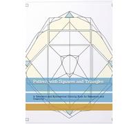 Pattern with Squares and Triangles: A Geometric and Symmetrical Coloring Book for Relaxation and Creativity (Moments of Gentle Relaxation)