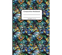 Patterns Composition Notebooks, 160 Pages, 6" x 9" , Ruled Paper, A Stained Glass Butterfly Pattern Covers (Pattern Designs, 160 Pages, 6" x 9")