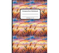 Patterns Composition Notebooks, 160 Pages, 6" x 9" , Ruled Paper, A Wheat Field Pattern Covers (Pattern Designs, 160 Pages, 6" x 9")