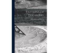 Patterns of Discovery: an Inquiry Into the Conceptual Foundations of Science