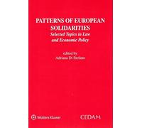 Patterns of European Solidarities. Selected topics in law and economic policy