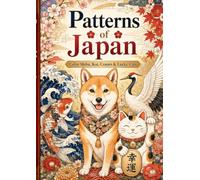 Patterns of Japan: Color Shiba, Koi, Cranes & Lucky Cats