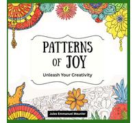 Patterns of Joy: Unleash Your Creativity