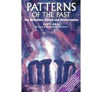 Patterns of the Past: The Birthchart, Karma and Reincarnation