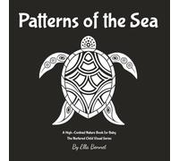 Patterns of the Sea: A High-Contrast Nature Book for Baby (The Nurtured Child Visual Series)