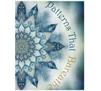 Patterns That Breathe: An Anti-Anxiety Coloring Journey for Calm, Clarity & Inner Ease (Zen & Flow: Relaxation Coloring)