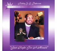 Patterson, Bishop Gilbert E. - Just Right for a Miracle