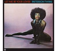 Patterson Twins - Let Me Be Your Lover [Vinilo]