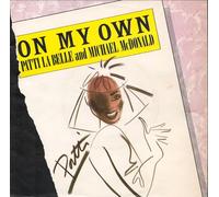 PATTI LA BELLE and MICHAEL McDONALD - ON MY OWN / STIR IT UP / PATTI LA BELLE and MICHAEL McDONALD / 1984 Bildhülle / Deutsche Pressung / MCA RECORDS # 258 690-7 /7" Vinyl Single Schallplatte