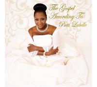 Patti Labelle - Gospel According to Patti Labe