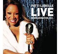 Patti Labelle - Live in Washington Dc