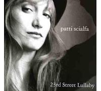 PATTI SCIALFA - 23rd Street Lulluby