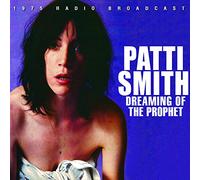 Patti Smith - Dreaming Of The Prophet