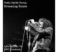 Patti Smith Group - Dreaming House Live Madison 76