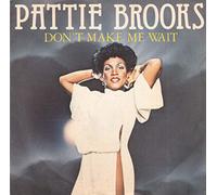 PATTIE BROOKS - DON'T MAKE ME WAIT 7 INCH (7" VINYL 45) UK CASABLANCA 1977