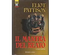 Pattison Eliot - Mantra Del Reato (Il)