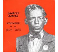 Patton Charley - Founder of the Delta Blues [Vinilo]