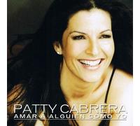 Patty Cabrera - Amar Alguien Como Yo (UK Import)