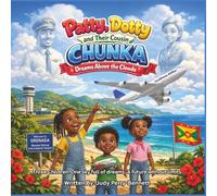 Patty, Dotty and Their Cousin Chunka: Dreams Above the Clouds