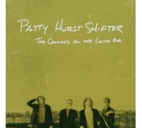 Patty Hurst Shifter - Too Crowded on the Losing End