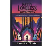 Patty Loveless Biography: From Appalachian Roots to Country Music Legacy