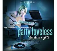 PATTY LOVELESS - SLEEPLESS NIGHTS: THE TRADITIONAL COUNTRY SOUL OF PATTY LOVELESS [Vinilo]