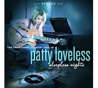 PATTY LOVELESS - SLEEPLESS NIGHTS: THE TRADITIONAL COUNTRY SOUL OF PATTY LOVELESS [Vinilo]