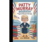 PATTY MURRAY BIOGRAPHY: How She Changed the Senate and Made History with Every Every Vote