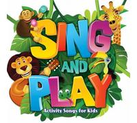 Patty Shukla - Sing and Play: Activity Songs for Kids by Patty Shukla [Music CD]