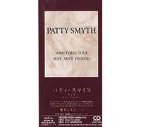 Patty Smyth - Sometimes Love Just Ain't Enough