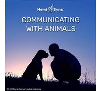 Patty Summers & Hemi-Sync - Communicating With Animals