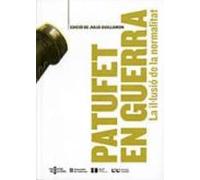 Patufet En Guerra. La Il·lusió De La Normalitat