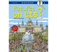 Patufet, On Ets?: Troba el Patufet per Catalunya: 1 (Els àlbums del Patufet)