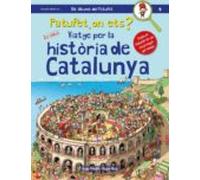Patufet On Ets? Viatge Per La Historia De Catalunya