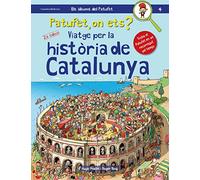 Patufet on Ets? Viatge per la Història de Catalunya: 4 (Els àlbums del Patufet)