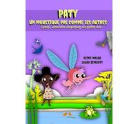 Paty, un moustique pas comme les autres: Conte du Sénégal bilingue Français-Mancagne