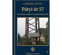 Pátyi út 57: Una historia extraña