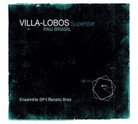 Pau Brasil & Ensemble SP Villa-Lobos Superstar (CD) Album (Importación USA)