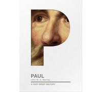 Paul: A Very Brief History (Very Brief Histories)