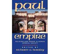 Paul and Empire: Religion and Power in Roman Imperial Society