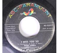 PAUL ANKA 45 RPM I MISS YOU SO / LATE LAST NIGHT