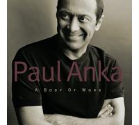 Paul Anka A BODY OF WORK (CD) (Importación USA)
