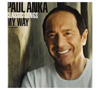 Paul Anka - Classic Songs, My Way