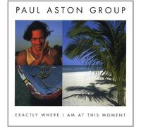 Paul Aston - Exactly Where I Am at This Moment