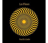 Paul B. Cutler - Les Fleurs [VINYL] [Vinilo]